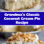 Grandma’s Coconut Cream Pie Recipe