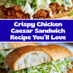 Crispy Chicken Caesar Sandwich Recipe