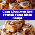 Cinnamon Roll French Toast Bites Recipe
