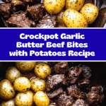 crockpot garlic butter beef bites with potatoes Recipe