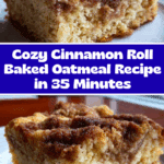 Irresistible Cinnamon Roll Baked Oatmeal in 35 Minutes Recipe